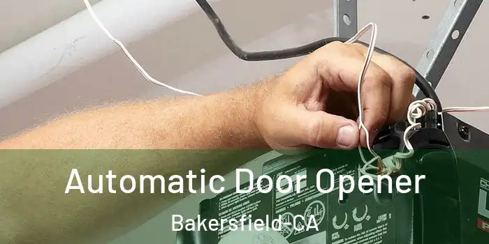  Automatic Door Opener Bakersfield-CA