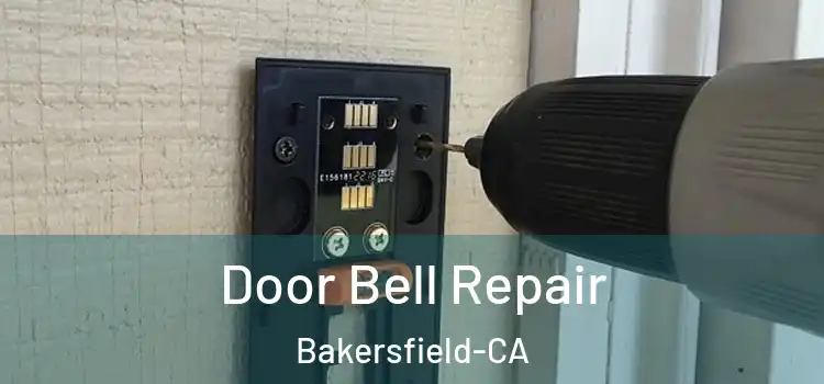  Door Bell Repair Bakersfield-CA